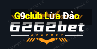 G9club Lừa Đảo