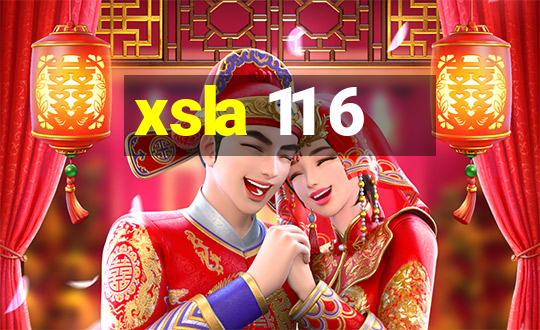 xsla 11 6