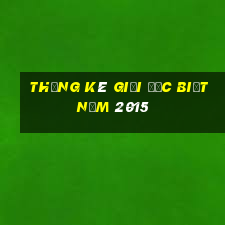 thống kê giải đặc biệt năm 2015