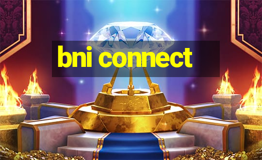 bni connect