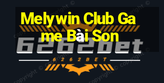 Melywin Club Game Bài Son