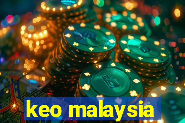 keo malaysia