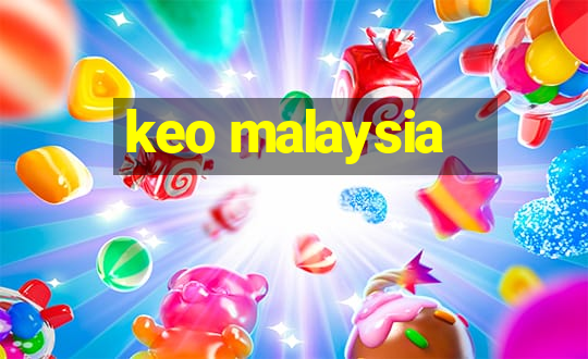 keo malaysia