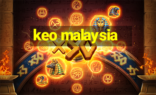 keo malaysia