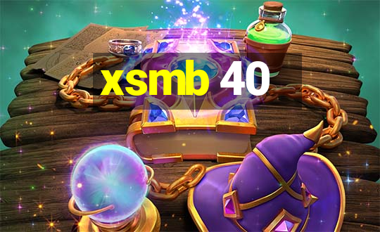 xsmb 40