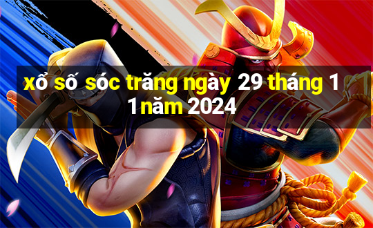 xổ số sóc trăng ngày 29 tháng 11 năm 2024