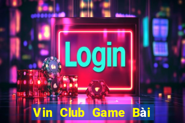 Vin Club Game Bài Mậu Binh