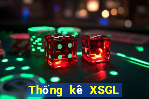 Thống kê XSGL Thứ 3