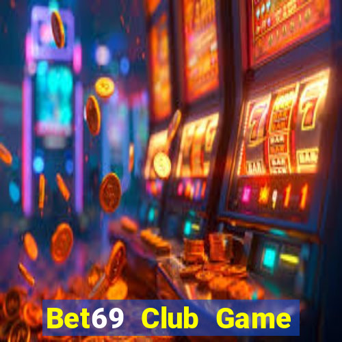 Bet69 Club Game Bài Asia99