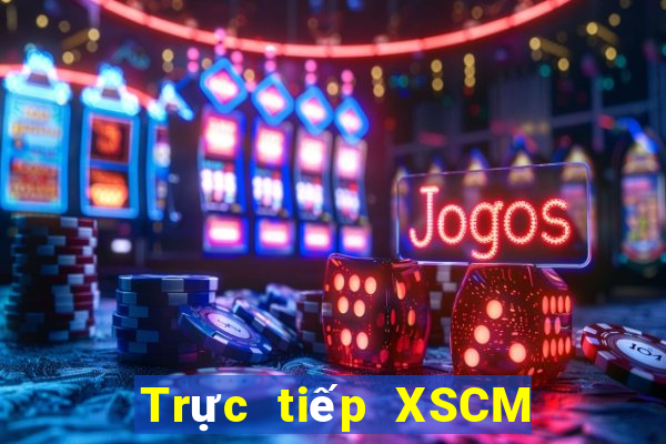 Trực tiếp XSCM ngày 22