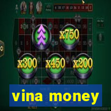 vina money