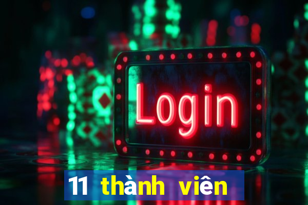 11 thành viên game bài