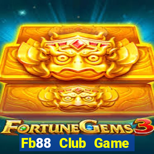 Fb88 Club Game Bài 3C Cho Ios