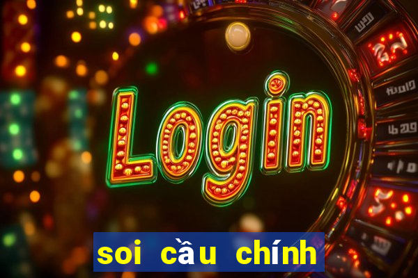 soi cầu chính xác nhất miền bắc hôm nay