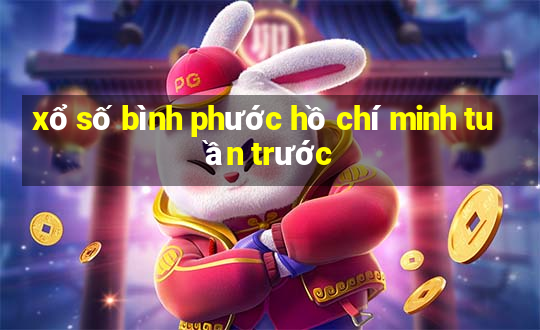 xổ số bình phước hồ chí minh tuần trước