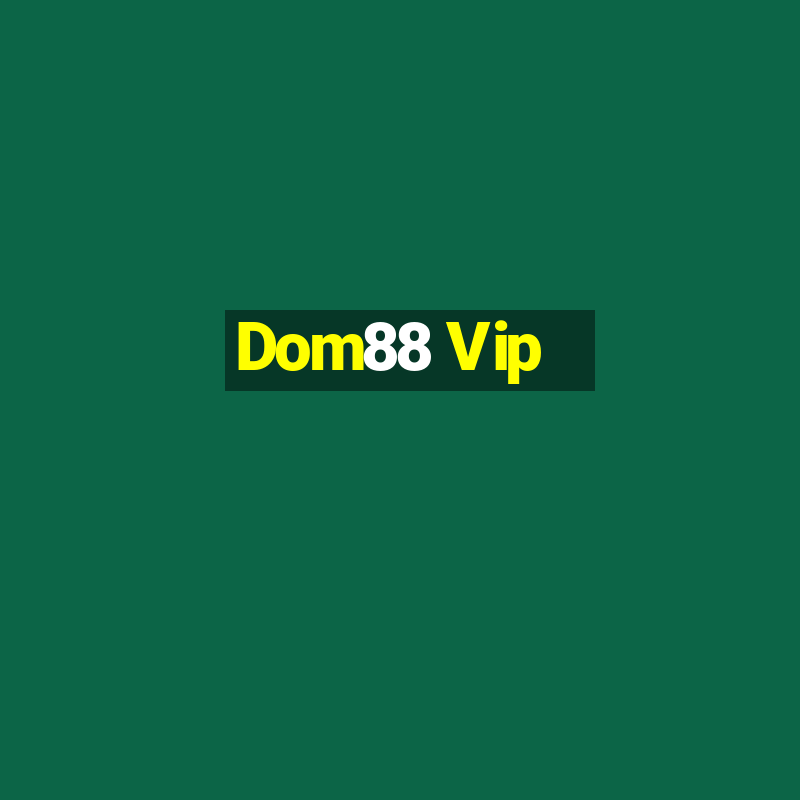 Dom88 Vip