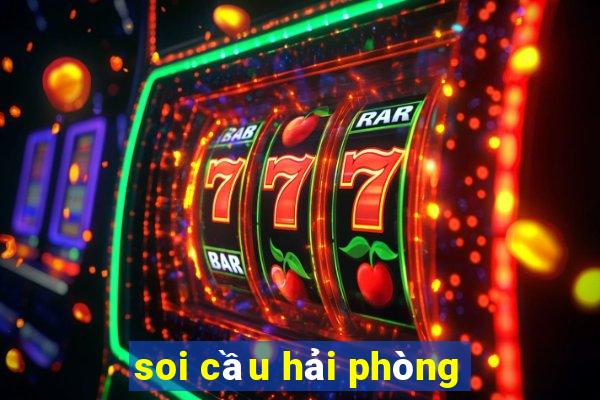 soi cầu hải phòng