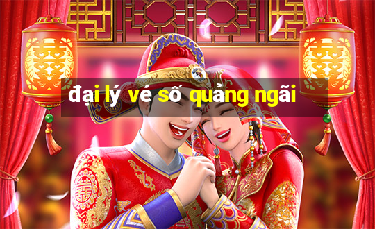 đại lý vé số quảng ngãi