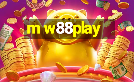 m w88play