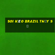 soi kèo brazil thụy sĩ