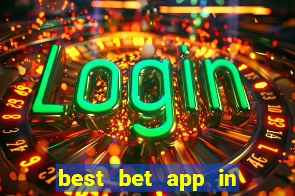 best bet app in the world