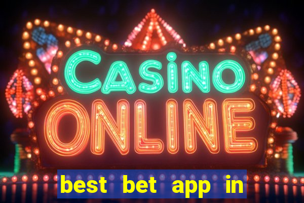 best bet app in the world