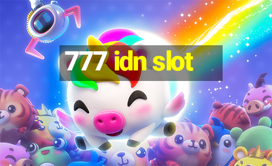 777 idn slot