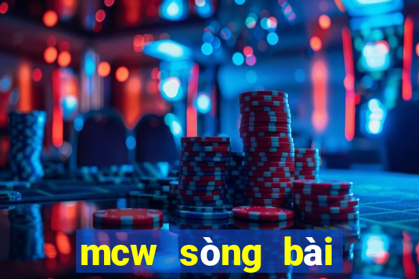 mcw sòng bài trực tuyến