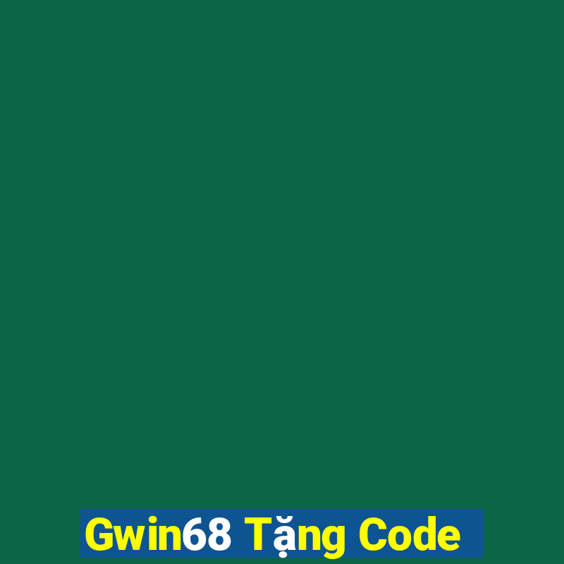 Gwin68 Tặng Code