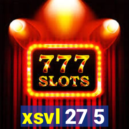 xsvl 27 5