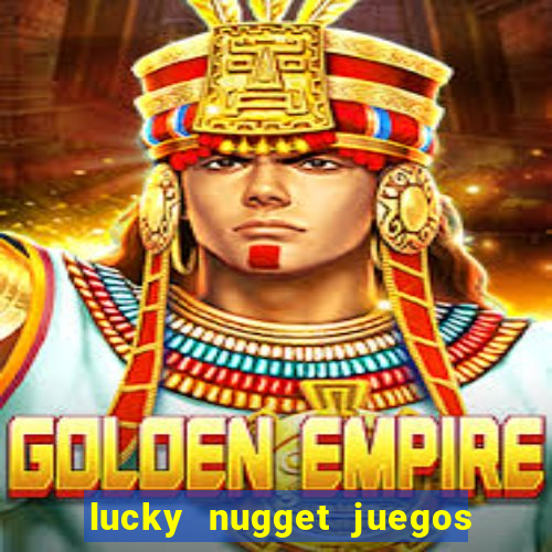 lucky nugget juegos de casino