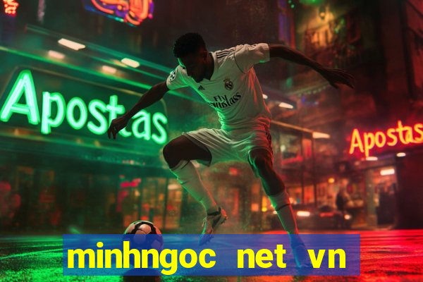 minhngoc net vn mien nam