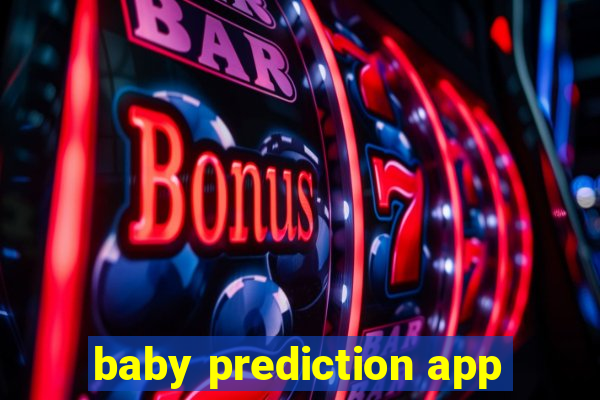 baby prediction app