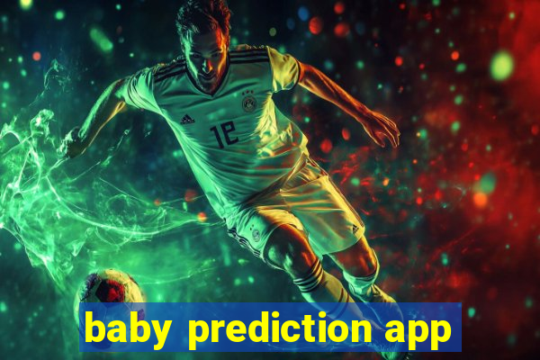 baby prediction app