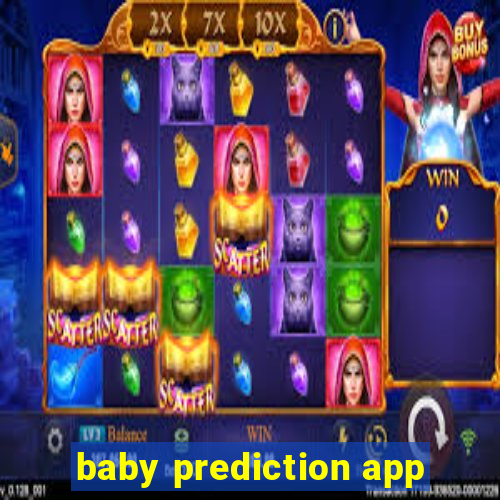 baby prediction app