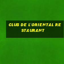 club de l'oriental restaurant