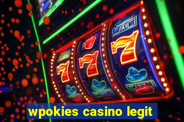 wpokies casino legit