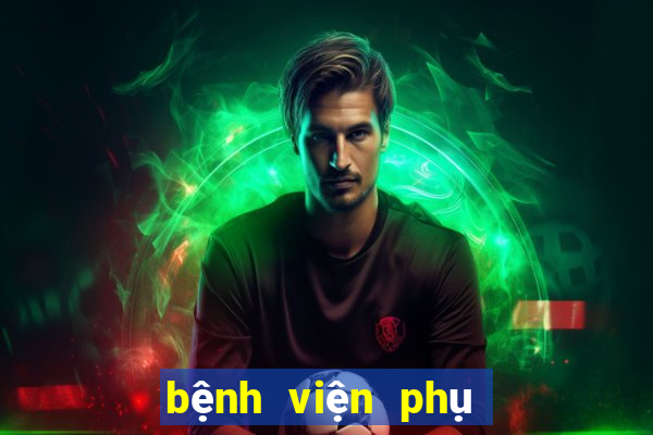 bệnh viện phụ sản hà nội