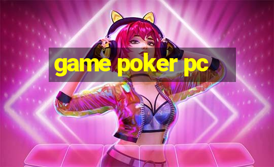 game poker pc