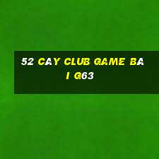 52 Cây Club Game Bài G63