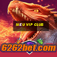 Siêu Vip Club