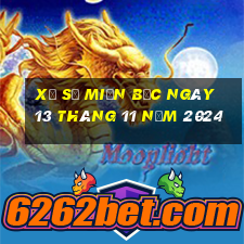 xổ số miền bắc ngày 13 tháng 11 năm 2024