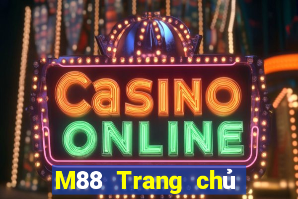 M88 Trang chủ của Empire International