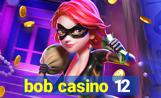 bob casino 12