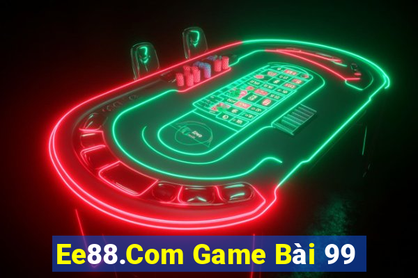 Ee88.Com Game Bài 99