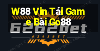 W88 Vin Tải Game Bài Go88