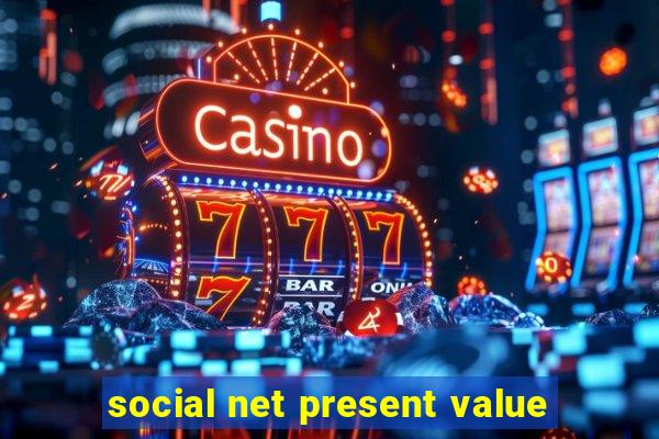 social net present value