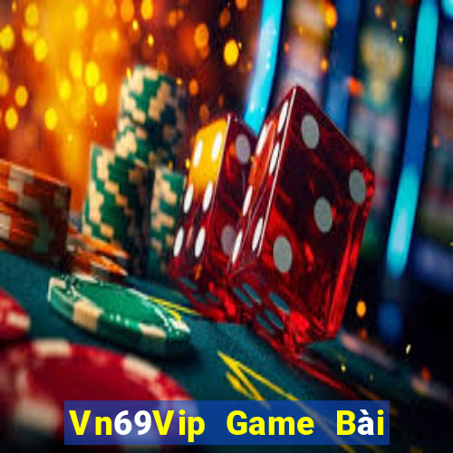 Vn69Vip Game Bài 247 Club