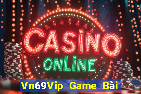 Vn69Vip Game Bài 247 Club