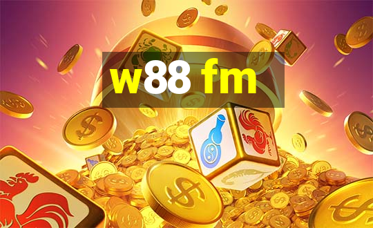 w88 fm